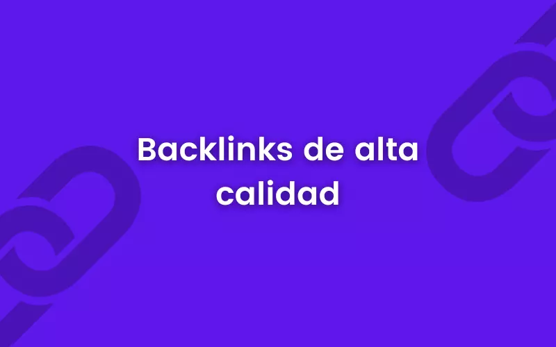 formas de obtener backlinks de alta calidad